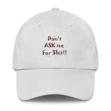 Don't ASK me For SHIT Hat-PLATINUM REXZ-White-PLATINUM REXZ-PREXZ