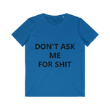 DON'T ASK ME FOR SHIT TEE-T-Shirt-Printify-Royal Blue-S-PLATINUM REXZ-PREXZ